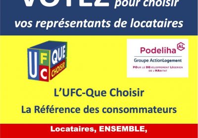 Elections des représentants des locataires auprès des bailleurs sociaux : Locataires, ENSEMBLE, décidons de notre avenir ! Votez pour la liste UFC-Que Choisir