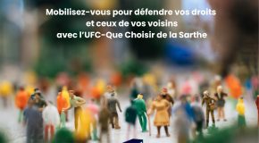 Locataires HLM : se mobiliser avec l’UFC-Que Choisir de la Sarthe pour défendre vos droits ensemble